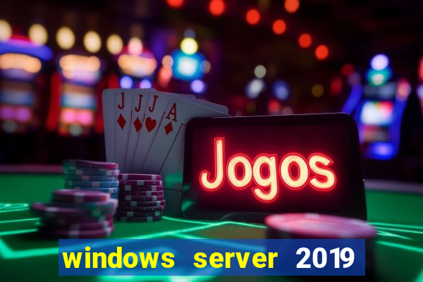 windows server 2019 iso pt-br download